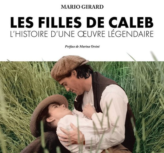 Les Filles de Caleb: l'histoire d'une œuvre légendaire