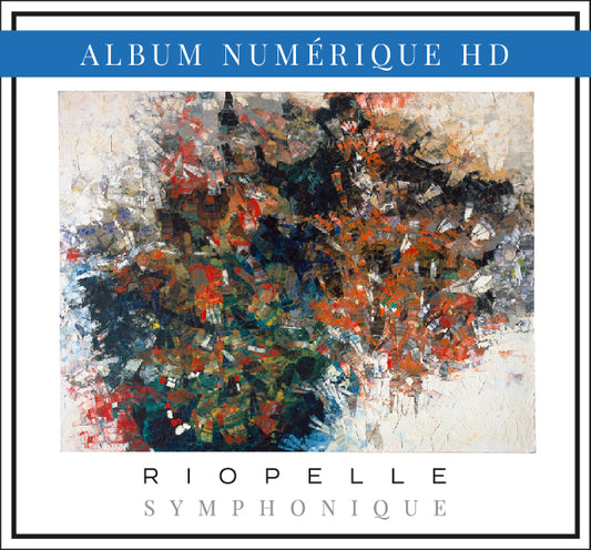 Riopelle Symphonique - Téléchargement numérique HD
